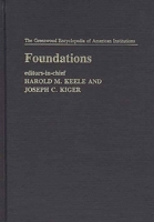 Foundations: (The Greenwood Encyclopedia of American Institutions) 0313225567 Book Cover