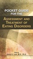 Pocket Guide for the Assessment and Treatment of Eating Disorders 1615371567 Book Cover