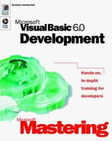 Microsoft Mastering: Microsoft Visual Basic 6.0 Development (Dv-Dlt Mastering) 0735609004 Book Cover