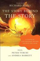 The Story Behind the Story: 26 Stories by Contemporary Writers and How They Work 0393325326 Book Cover