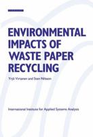 Environmental Impacts of Waste Paper Recycling 1853831603 Book Cover