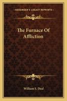 The Furnace Of Affliction 1163160385 Book Cover