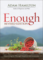 Enough: Discovering Joy through Simplicity and Generosity 142674207X Book Cover