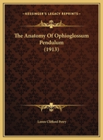 The Anatomy of Ophioglossum Pendulum 1346992363 Book Cover