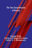 The Two Great Retreats of History (French Edition) 1023139294 Book Cover