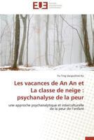 Les Vacances de an an Et La Classe de Neige: Psychanalyse de la Peur 3841795757 Book Cover