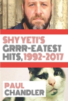 SHY YETI'S GRRR-EATEST HITS!! 0244693595 Book Cover