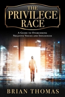 The Privilege Race 1637632037 Book Cover