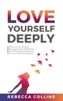 Love Yourself Deeply 1919611258 Book Cover
