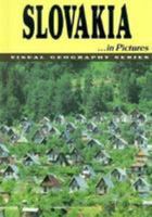 Slovakia...in Pictures (Visual Geography. Second Series) 0822519127 Book Cover