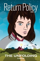 Return Policy: The Unfolding 1686763670 Book Cover