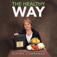 The Healthy Way 1504385209 Book Cover