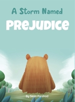 A Storm Named Prejudice B0C12D7MFY Book Cover