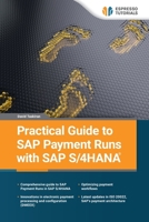 Practical Guide to SAP Payment Runs with SAP S/4HANA 3960124325 Book Cover