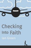 Checking into Faith: Live in the supernatural dimension you were created for 1543149510 Book Cover