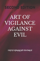 ART OF VIGILANCE AGAINST EVIL B0FNLGB9VM Book Cover