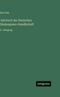 Jahrbuch der Deutschen Shakespeare-Gesellschaft: 6. Jahrgang 3386422179 Book Cover
