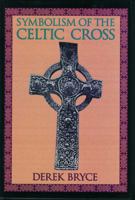Symbolism of the Celtic Cross 087728850X Book Cover