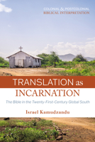 Translation as Incarnation (Colonial and Postcolonial Biblical Interpretation) 1498221300 Book Cover