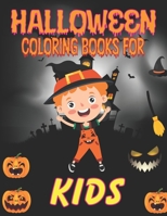 HALLOWEEN COLORING BOOK FOR KIDS: A Spooky Coloring Book For Creative Children B09DMVY75P Book Cover
