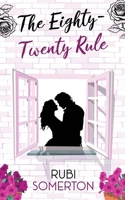 The Eighty-Twenty Rule 1764111303 Book Cover