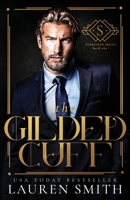 The Gilded Cuff 1455532754 Book Cover