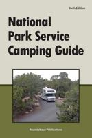 National Park Service Camping Guide, 6th Edition 1885464649 Book Cover