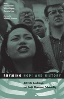 Rhyming Hope and History: Activists, Academics, and Social Movement Scholarship (Social Movements, Protest and Contention) 081664621X Book Cover