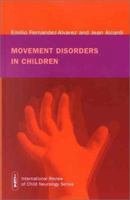 Movement Disorders in Children (International Review of Child Neurology (Mac Keith Press)) 1898683239 Book Cover