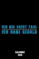 Kalender 2020: Terminplaner 2020 A5 Tagesplaner f�r faule Kollegen als lustiges Geschenk f�r Arzthelferin Jahreskalender 2020 1 Woche 2 Seiten / 6x9 Zoll 120 Seiten / Terminplaner 2020 klein f�r den f 1674937393 Book Cover