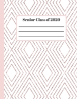 Senior Class Of 2020: Graduation gift idea for seniors or college students 1689959940 Book Cover