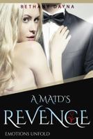 A Maid's Revenge 1978487347 Book Cover