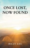 Once Lost, Now Found 1546246037 Book Cover