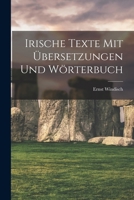 Irische Texte mit Übersetzungen und Wörterbuch 1015881440 Book Cover