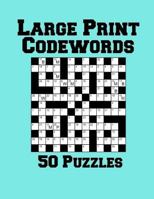 Large Print Codewords: 50 Puzzles 1719439710 Book Cover