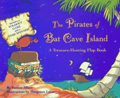 The Pirates of Bat Cave Island: A Treasure-Hunting Flap Book 0689812841 Book Cover