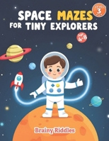 Amazing Space Mazes for Brainy Kids – Level 3 (Hard): 25 Challenging Mazes to Build Logic, Focus & Problem-Solving Skills B0GMD874JV Book Cover