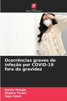 Ocorrências graves de infeção por COVID-19 fora da gravidez (Portuguese Edition) 6207410548 Book Cover