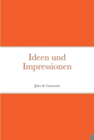 Ideen und Impressionen 1471711145 Book Cover