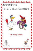 E-I-E-I-O Farmer Chromicals 6: The Funky Chicken in Black + White 1490364528 Book Cover