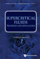 Supercritical Fluids: Properties and Applications 9811270759 Book Cover