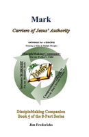 Mark: Carriers of Jesus' Authority 169689347X Book Cover