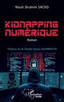 Kidnapping numérique (Harmattan Guinée) (French Edition) 2336599252 Book Cover