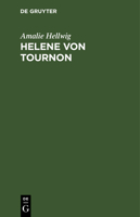 Helene Von Tournon: Erz�hlung 3111093158 Book Cover