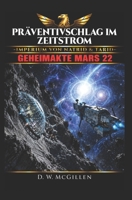 Pr�ventivschlag Im Zeitstrom: Geheimakte Mars 22 1983566209 Book Cover
