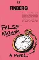 False Vacuum: Die Zeitedämmerung: A Quantum Farce in Many Acts B0GRCGWT44 Book Cover