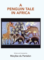 A Penguin Tale in Africa 1489725520 Book Cover