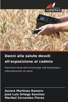 Danni alla salute dovuti all'esposizione al cadmio (Italian Edition) 6207608046 Book Cover