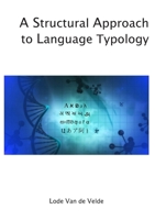 A Structural Approach to Language Typology 1291913459 Book Cover