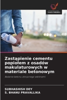Zastapienie cementu popiolem z osadów makulaturowych w materiale betonowym (Polish Edition) 6208393671 Book Cover